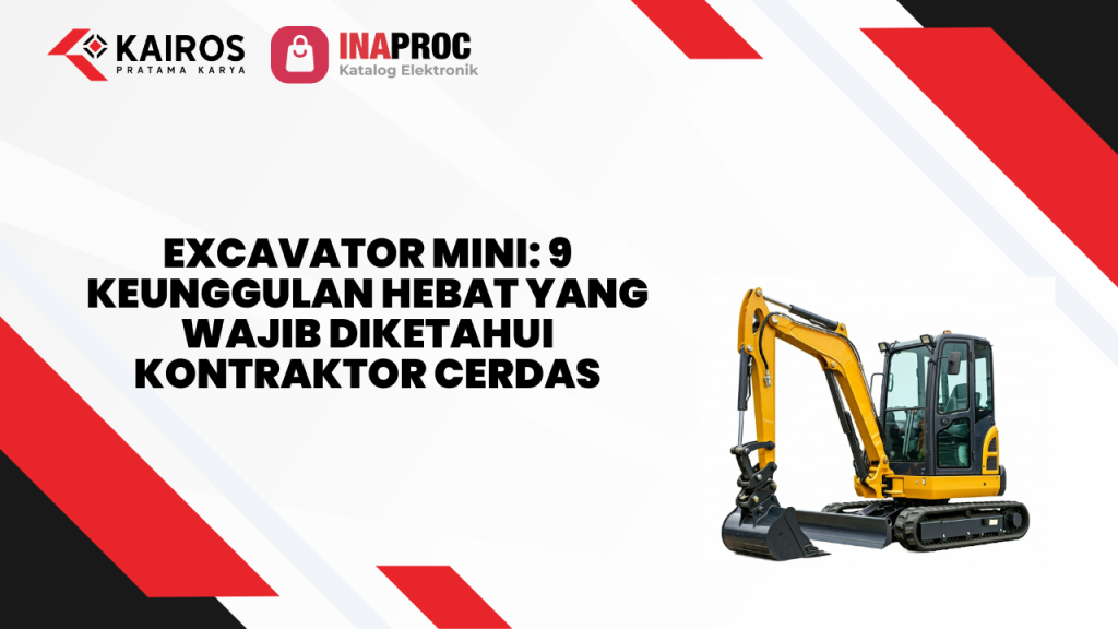 Lihat detail produk mini excavator kami di e-Katalog Inaproc Kairos Pratama Karya