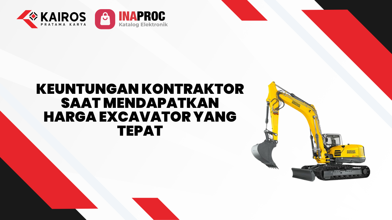 Lihat detail produk harga excavator kami di e-Katalog Inaproc Kairos Pratama Karya