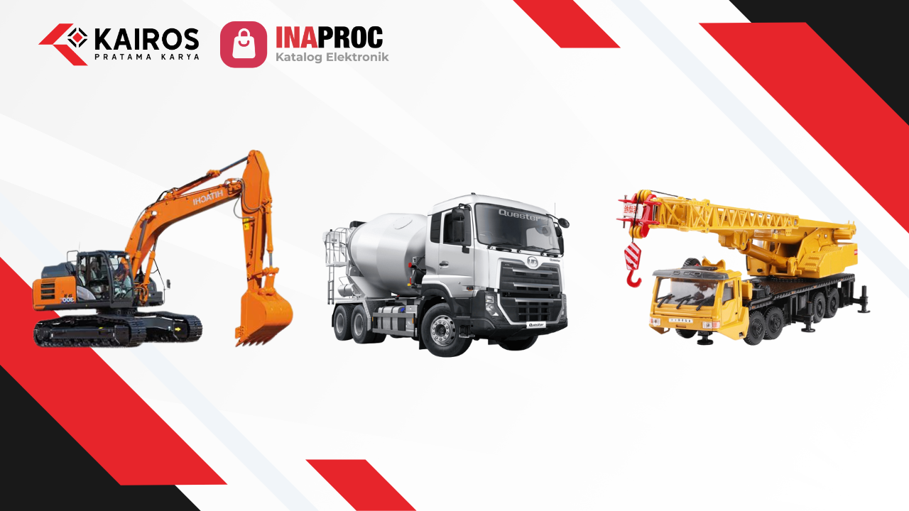 Tujuan Penggunaan Alat Berat di e-Katalog Inaproc Kairos Pratama Karya