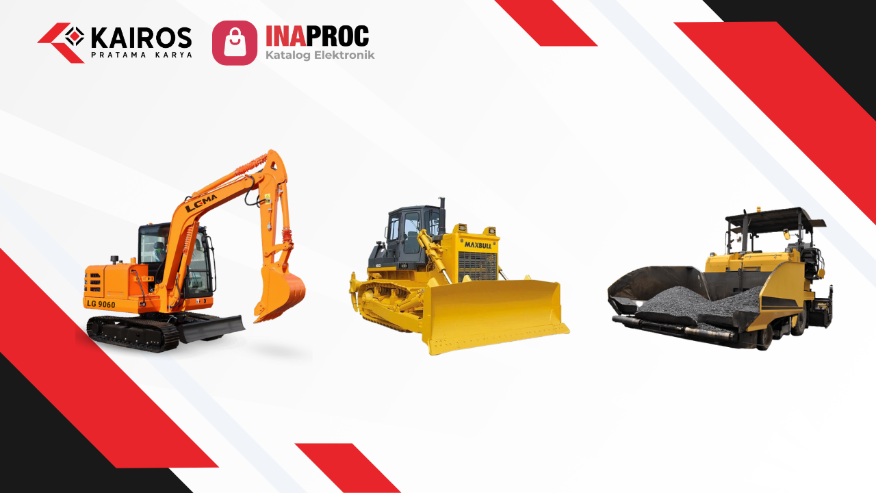 alat konstruksi di e-Katalog Inaproc Kairos Pratama Karya