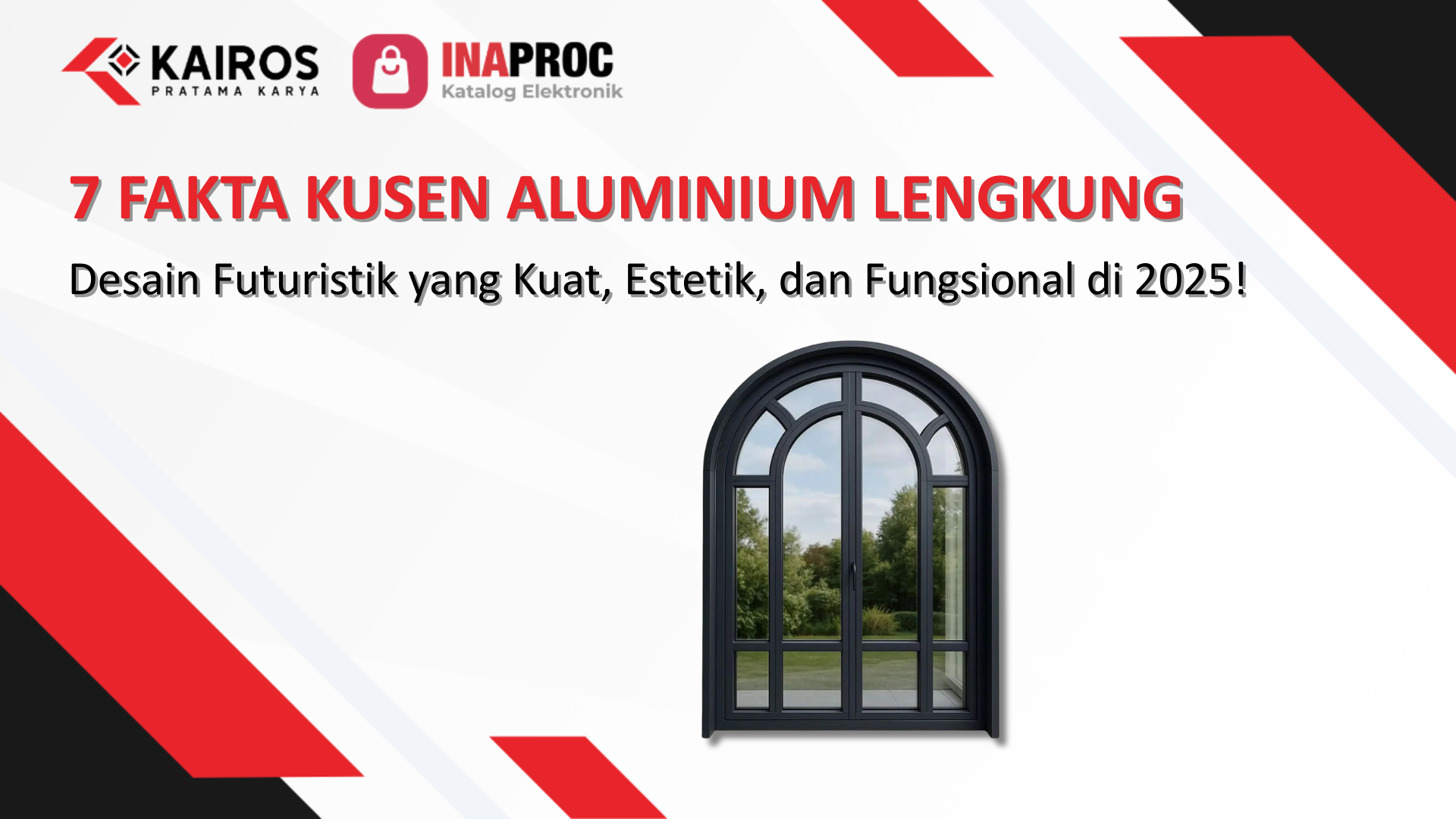 7 Fakta Kusen Aluminium Lengkung: Desain Futuristik yang Kuat, Estetik, dan Fungsional di 2025!