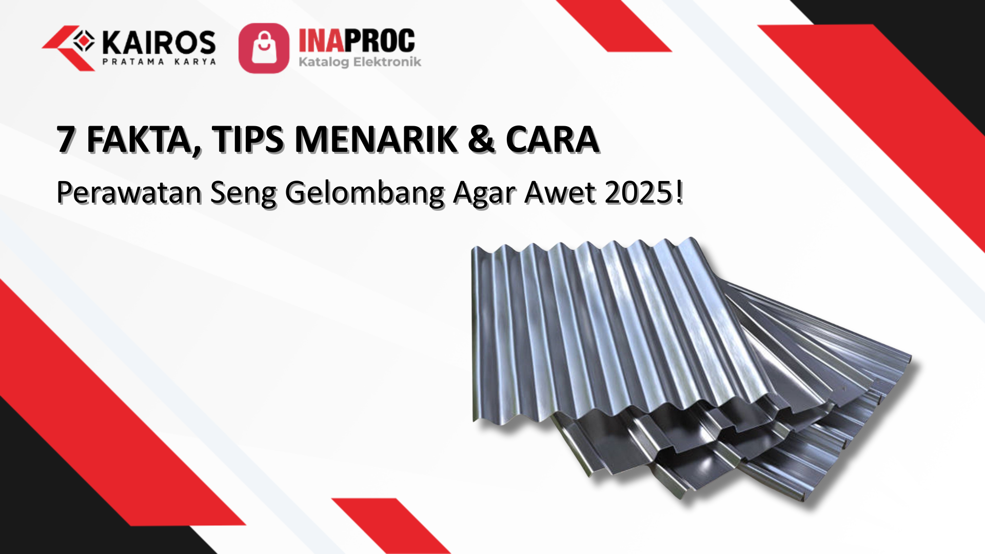 7 Fakta, Tips Menarik & Cara Perawatan Seng Gelombang Agar Awet 2025!