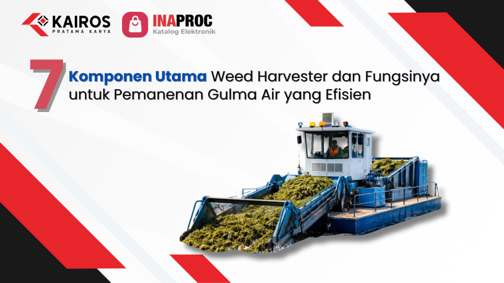 komponen utama weed harvester