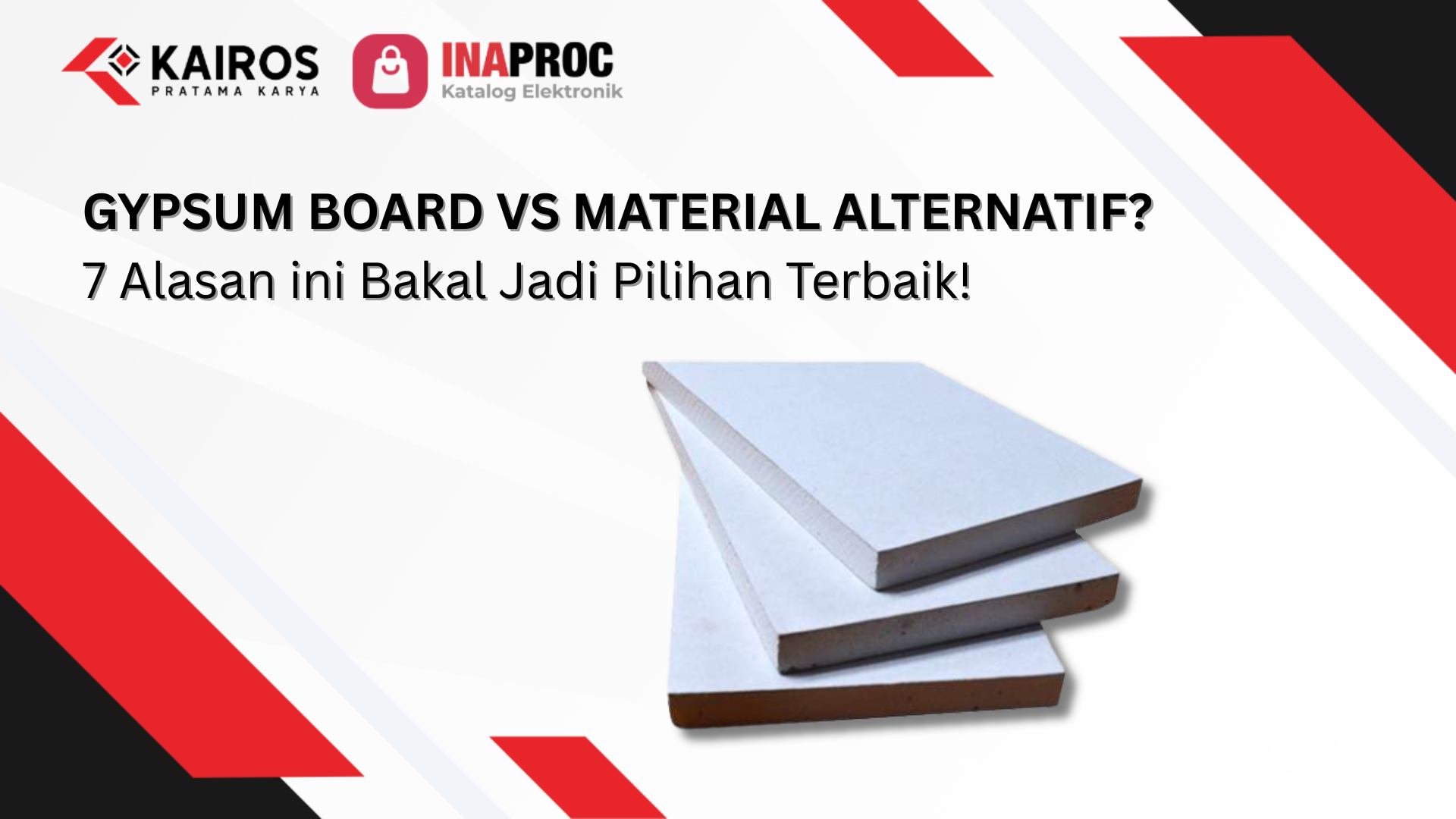 Gypsum Board vs Material Alternatif? 7 Alasan ini Bakal Jadi Pilihan Terbaik!