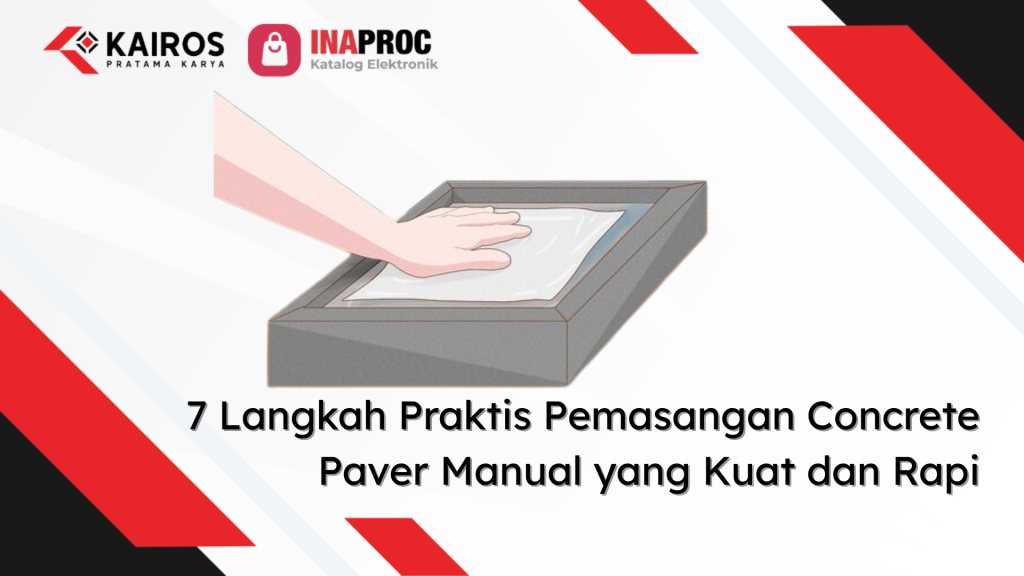 Lihat detail produk Concrete Paver Manual kami di e-Katalog Inaproc Kairos Pratama Karya