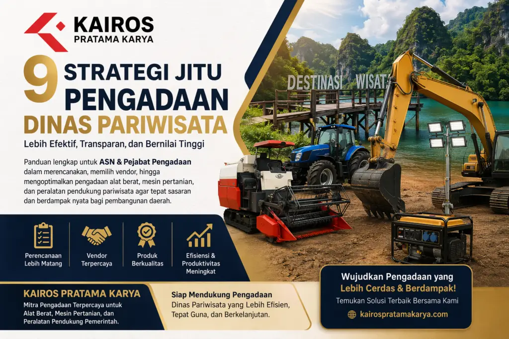 Ilustrasi pengadaan dinas pariwisata menggunakan alat berat dan mesin pertanian oleh vendor terpercaya Kairos Pratama Karya untuk mendukung pembangunan destinasi wisata