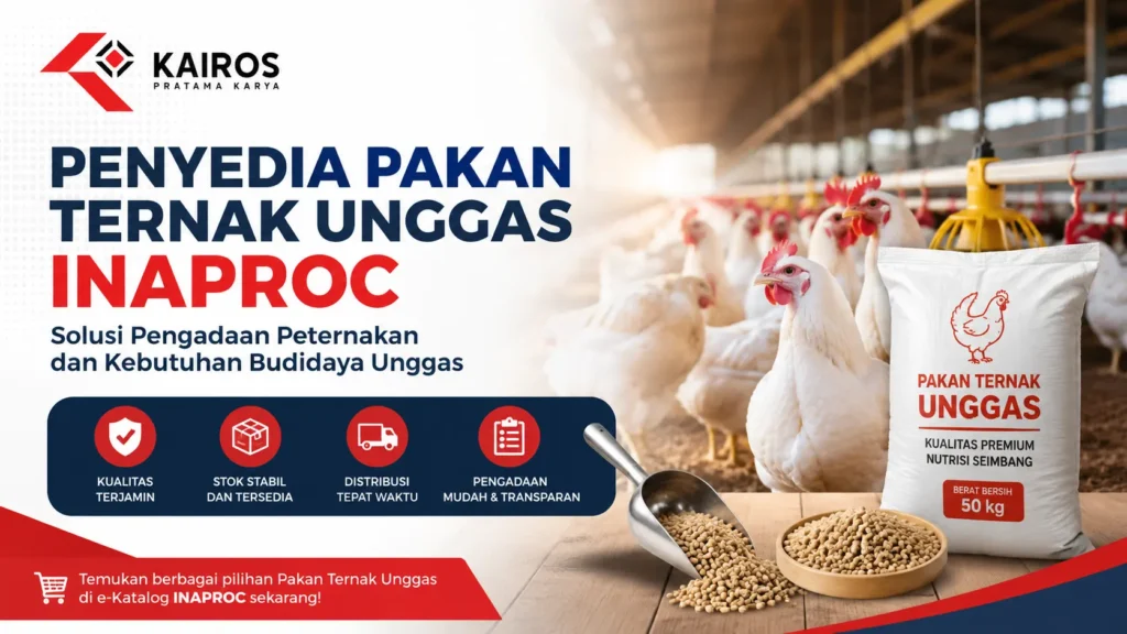 Penyedia Pakan Ternak Unggas Inaproc untuk pengadaan peternakan dan kebutuhan budidaya unggas