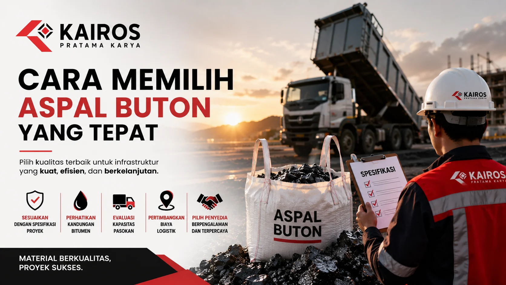Banner panduan memilih Aspal Buton yang tepat dengan ilustrasi material aspal, truk pengangkut, dan proses evaluasi untuk proyek infrastruktur.