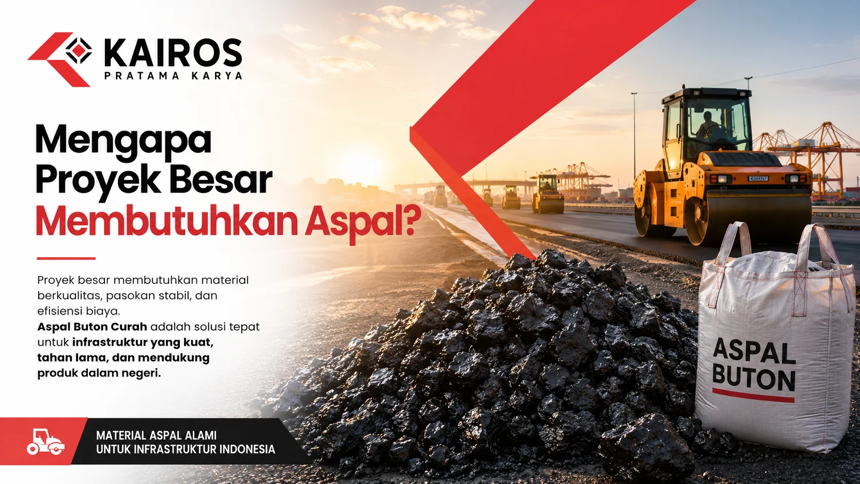 Banner proyek infrastruktur skala besar dengan Aspal Buton Curah, alat berat, dan material aspal sebagai solusi untuk pembangunan jalan.